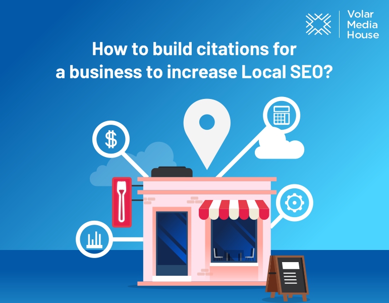 How to build citations for a business to increase Local SEO?