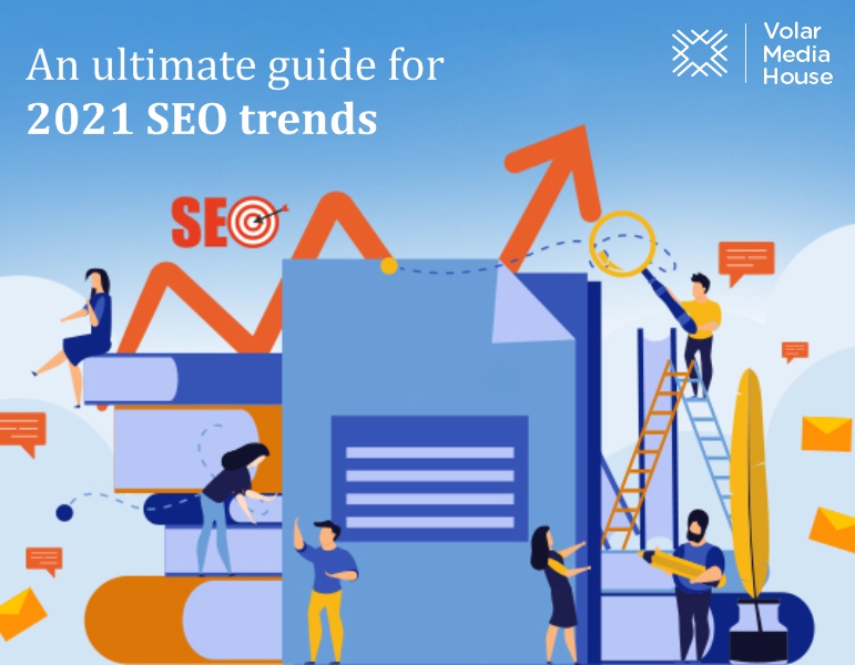 An ultimate guide for 2021 SEO trends