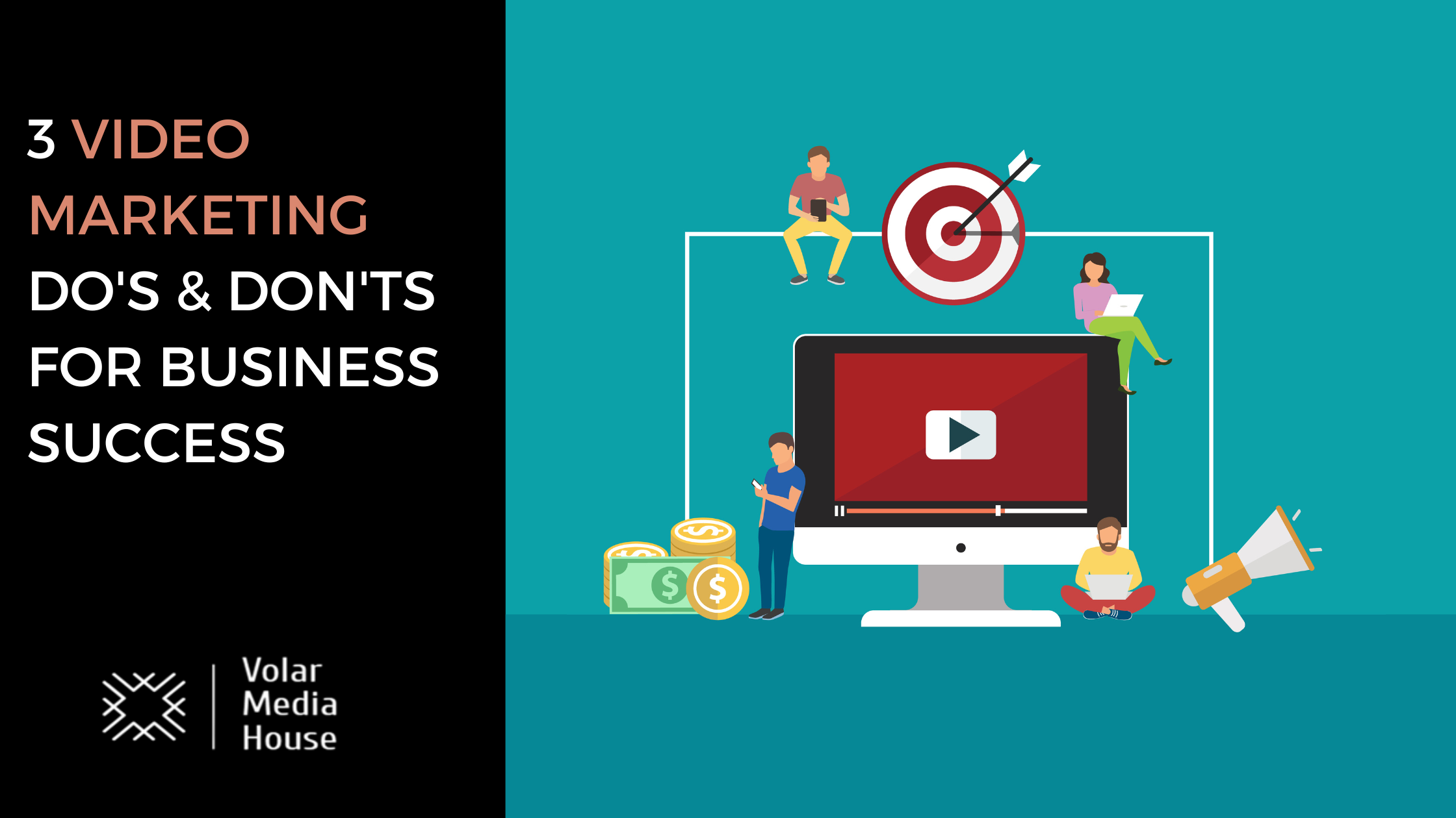 3 Video Marketing Do's & Don'ts for Business Success