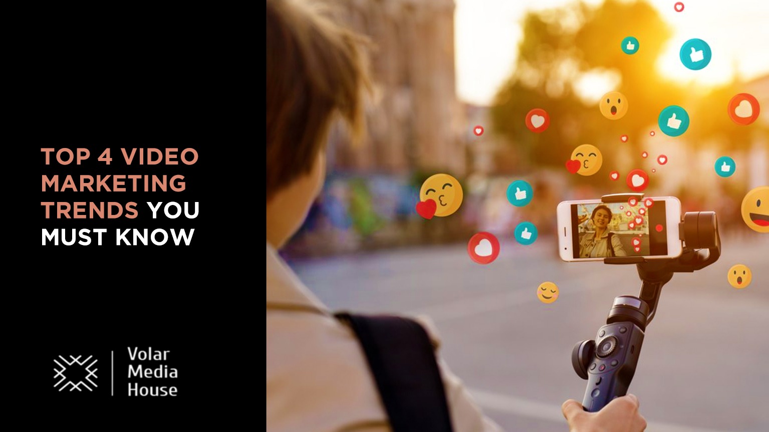 Top 4 Video MarketingTrends You Must Know