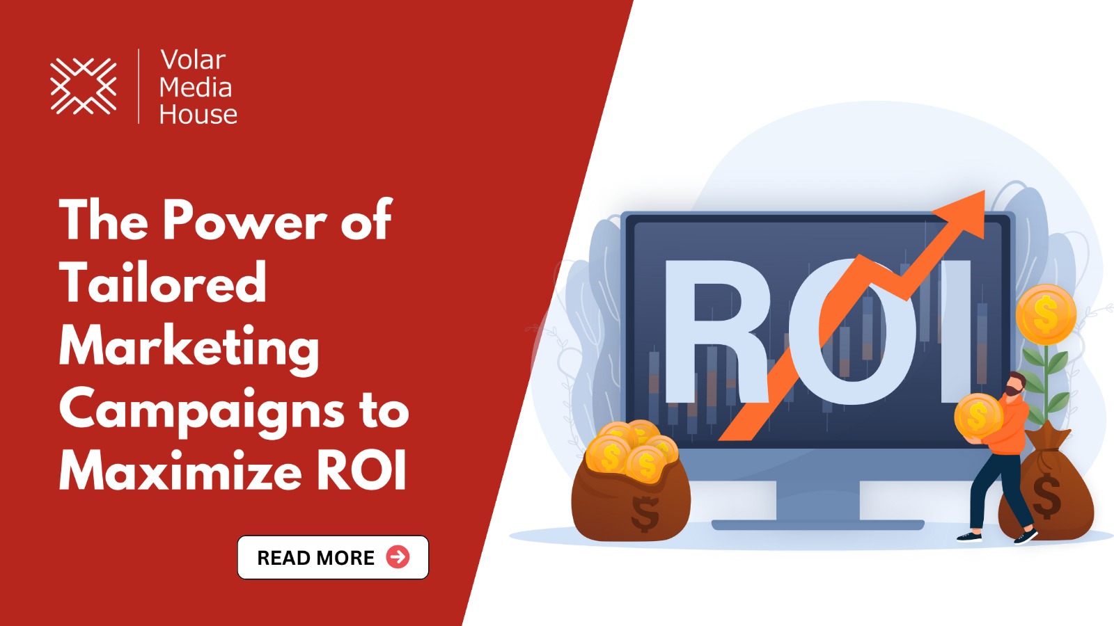 The Power Of Tailored Marketing Campaigns To Maximize ROI