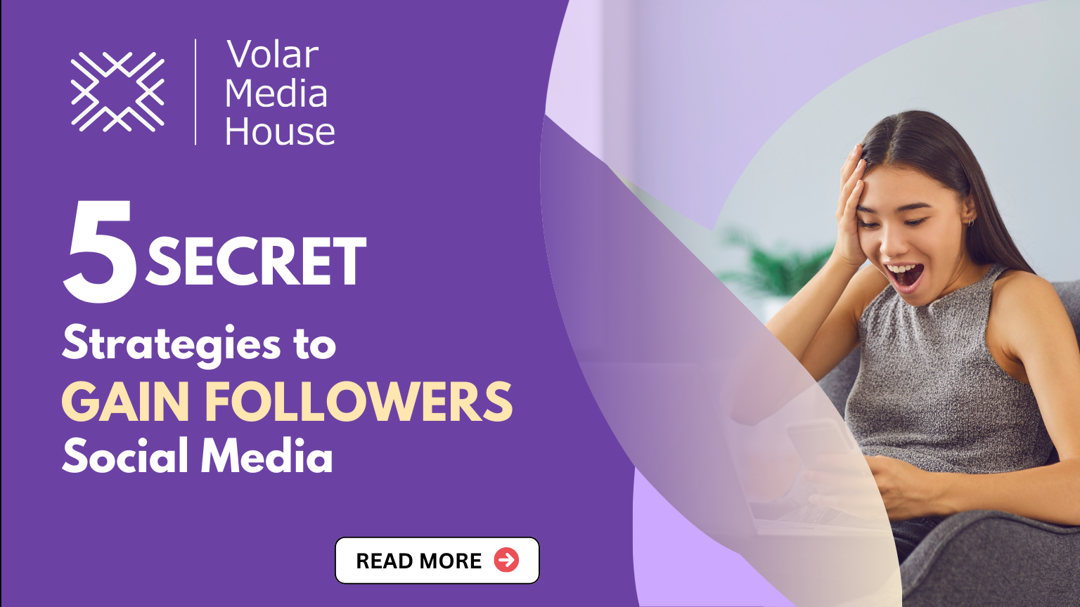 5 Secret Strategies to Gain Followers in Social Media