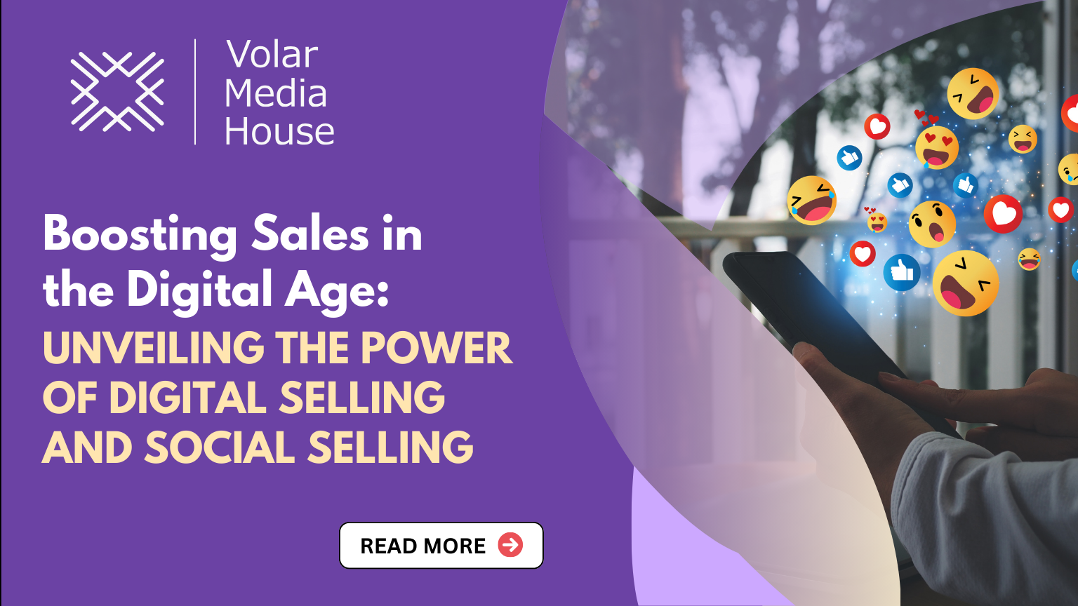 Boosting Sales in the Digital Age: Unveiling the Power of Digital Selling and Social Selling  