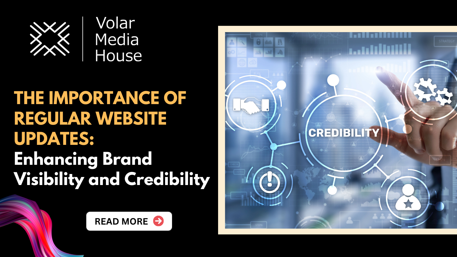 The Importance of Regular Website Updates: Enhancing Brand Visibility and Credibility